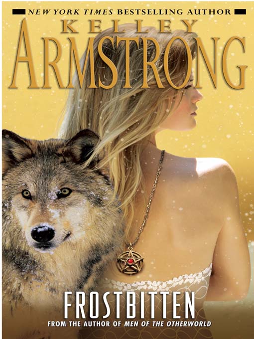 Title details for Frostbitten by Kelley Armstrong - Wait list